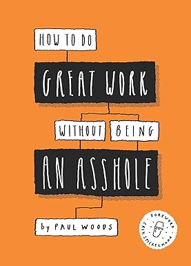 Cover van How to do great work without being an asshole